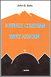 Joyfully Christian Truly African